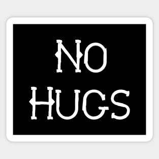 No hugs Sticker